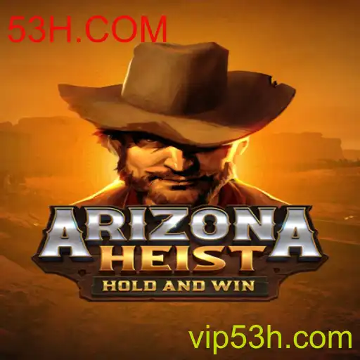 Descubra o Universo de ArizonaHeist: O Novo Fenômeno dos Games