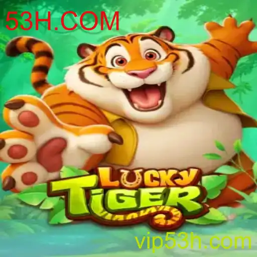 Explorando o Mundo do Jogo LuckyTiger em 53H.COM